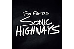Foo Fighters reveal new footage + Sonic Highways guests - Foo Fighters have revealed a first proper look at the special guests who will appear on their &hellip;