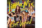 Little Mix: Get Weird is worth the wait! - Little Mix insist their new album Get Weird is worth the wait.The four-piece group shot to fame on &hellip;