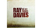 Ray Davies releasing album of collaborations on November 1st - Ray Davies, of The Kinks fame, is releasing his new album &#039;See My Friends&#039; on November 1st which &hellip;